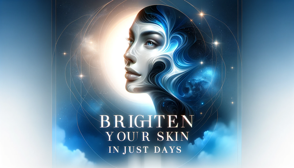 Brightening Your Skin In Few Days: Achieve Bright, Youthful Complexion Under $150
