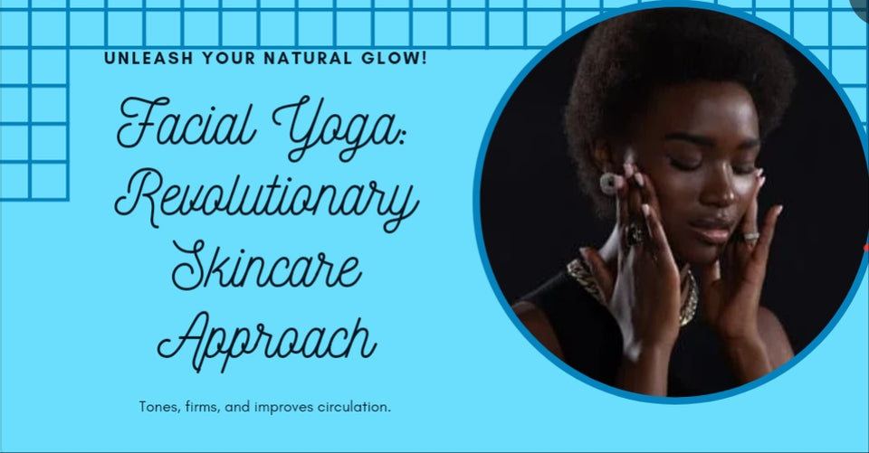 Facial Yoga Uncovered: A Revolutionary Approach to Skincare!