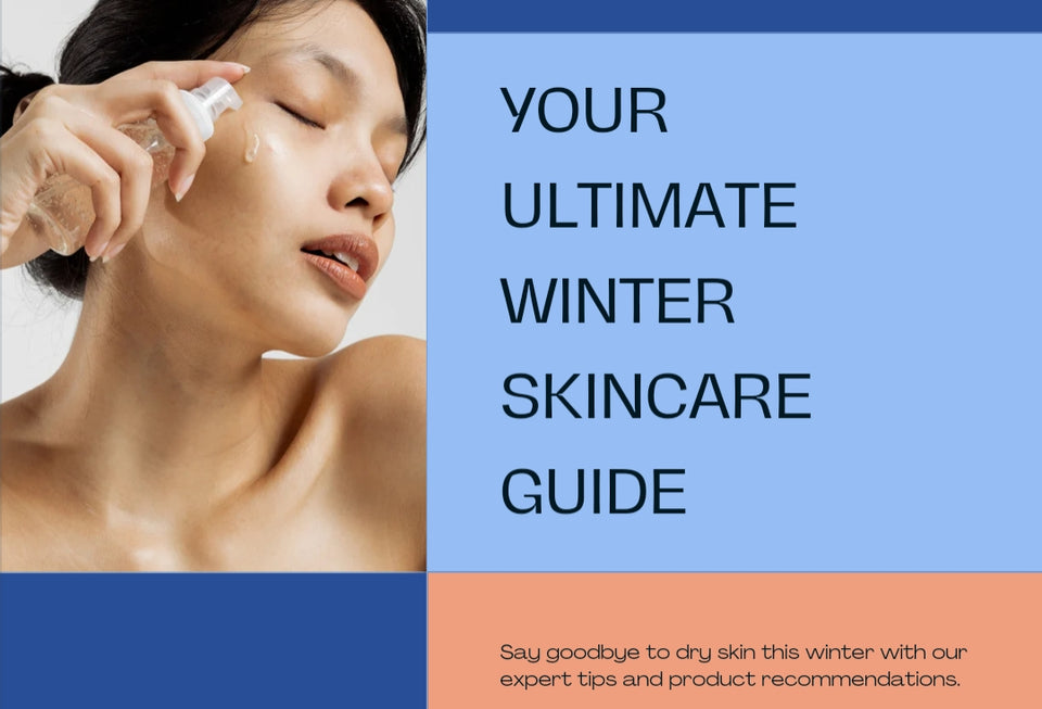 Winter Skincare Essentials: Nourishing Your Skin in the Chilly Season